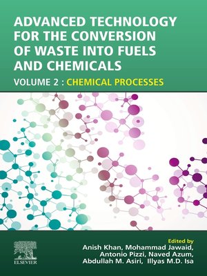cover image of Advanced Technology for the Conversion of Waste into Fuels and Chemicals
